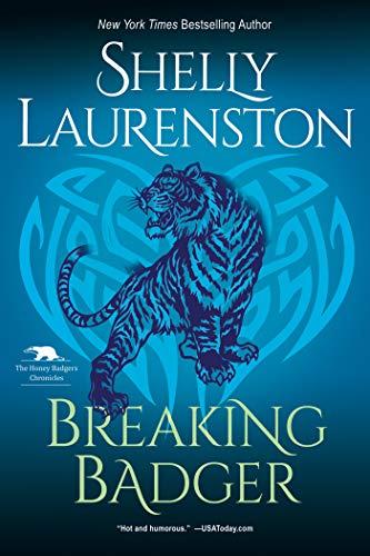 Breaking Badger (The Honey Badger Chronicles, Bk. 4)