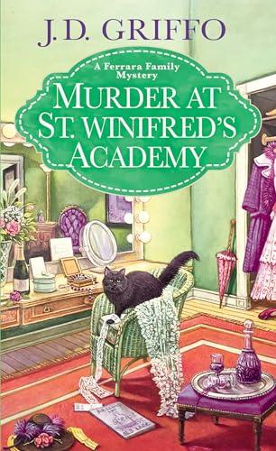 Murder at St. Winifred’s Academy (Ferrara Family Mysteries Bk. 5)
