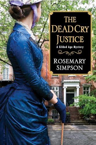 The Dead Cry Justice (Gilded Age Mysteries, Bk. 6)