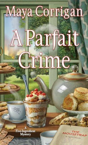 A Parfait Crime (Five-Ingredient Mystery, Bk. 9)