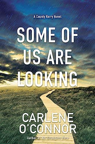 Some of Us Are Looking (A County Kerry Novel, Bk. 2)