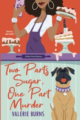 Two Parts Sugar, One Part Murder (Baker Street Mystery, Bk. 1)