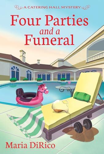 Four Parties and a Funeral (Catering Hall Mystery, Bk. 4)