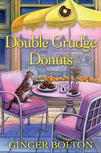 Double Grudge Donuts (Deputy Donut Mysteries, Bk. 8)