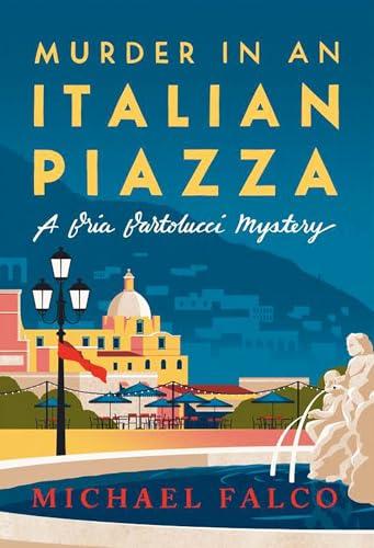 Murder in an Italian Piazza (Bria Bartolucci Mysteries, Bk. 3)