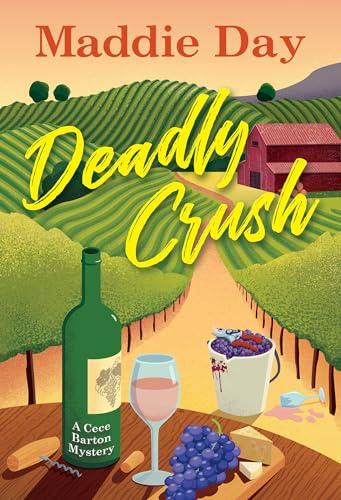 Deadly Crush (A Cece Barton Mystery, Bk. 2)