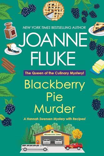 Blackberry Pie Murder (Hannah Swensen Mysteries, Bk. 17)