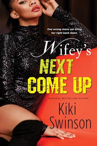 Wifey's Next Come Up (Wifey's Next Hustle, Bk. 3)