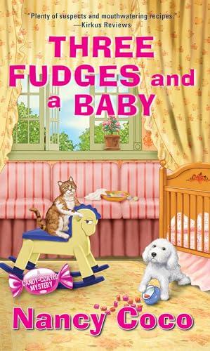 Three Fudges and a Baby (A Candy-Coated Mysteries, Bk. 12)