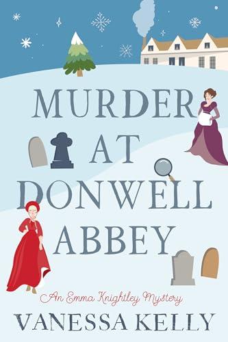 Murder at Donwell Abbey (Emma Knightley Mystery, Bk. 2)