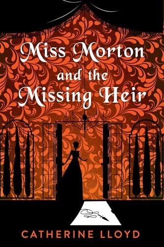 Miss Morton and the Missing Heir (Miss Morton Mystery, Bk. 4)
