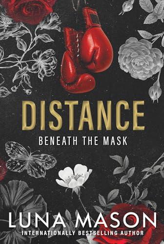 Distance (Beneath the Mask, Bk. 1)