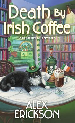 Death by Irish Coffee (Bookstore Cafe Mystery, Bk. 15)