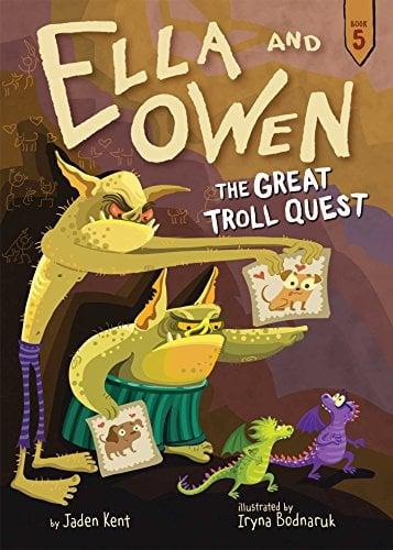 The Great Troll Quest (Ella and Owen, Bk. 5)