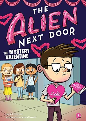 The Alien Next Door (The Mystery Valentine, Bk. 6)
