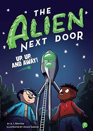Up, Up, and Away! (The Alien Next Door, Bk. 7)