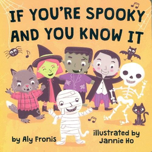 If You're Spooky and You Know It
