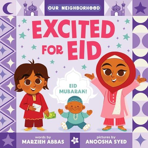 Excited for Eid (Our Neighborhood)