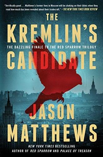 The Kremlin's Candidate (The Red Sparrow Trilogy, Bk. 3)