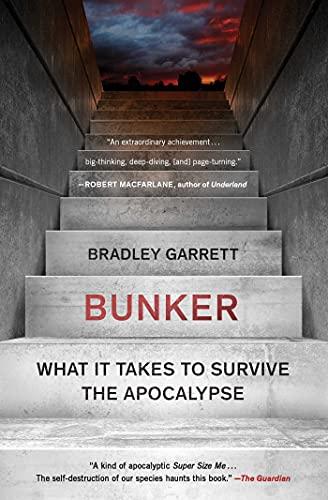 Bunker: What It Takes to Survive the Apocalypse