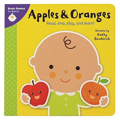 Apples & Oranges: Read, Sing, Play, and Learn! (Brain Games for Babies)