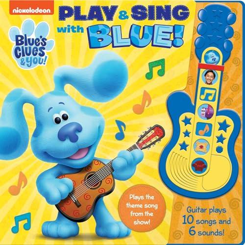 Play and Sing With Blue! (Blues's Clues & You!)