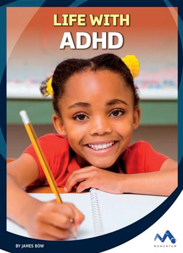 Life With ADHD (Everyday Heroes)