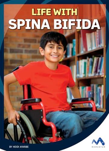 Life With Spina Bifida (Everyday Heroes)
