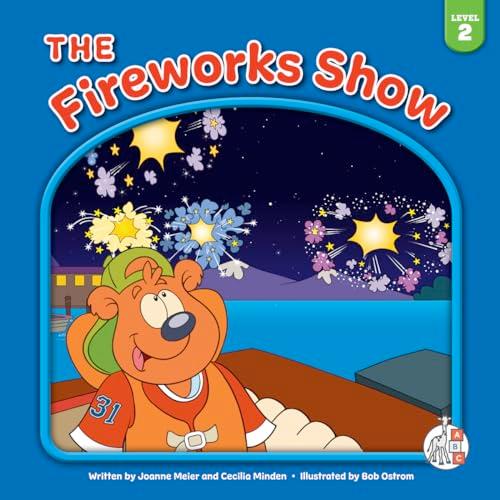 The Fireworks Show (Bear Essential Readers, Level 2)