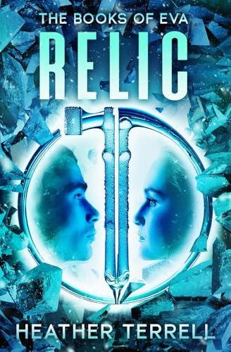 Relic (The Books of Eva, Bk. 1)