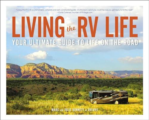Living the RV Life: Your Ultimate Guide to Life on the Road