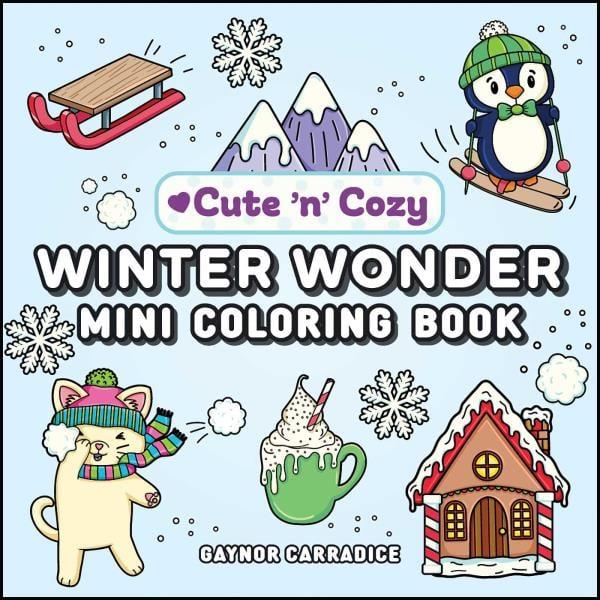 Winter Wonder Mini Coloring Book (Cute 'n' Cozy)