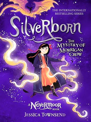Silverborn: The Mystery of Morrigan Crow (Nevermoor, Bk. 4)