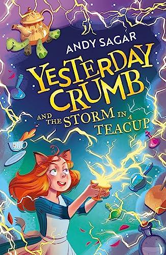 Yesterday Crumb and the Storm in a Teacup (Yesterday Crumb, Bk. 1)