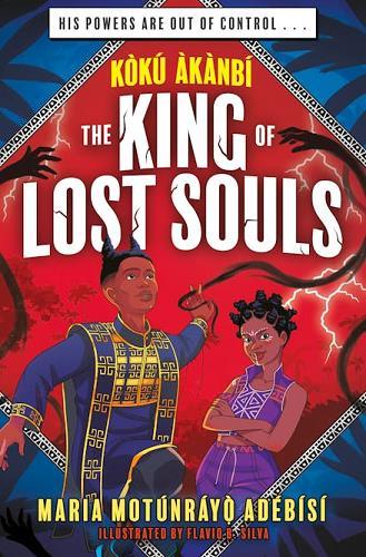 The King of Lost Souls (Jujuland, Bk. 2)