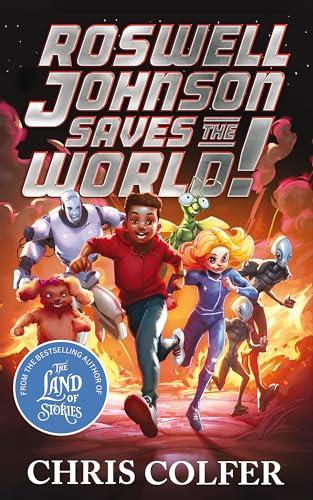 Roswell Johnson Saves the World! (Bk. 1)
