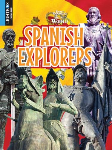 Spanish Explorers (Early Explorers of the World)