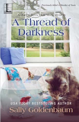 A Thread of Darkness (Queen Bees Quilt Shop, Bk. 2)
