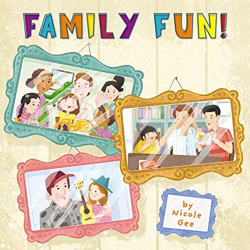 Family Fun! (Caring for Ourselves and Others, Bk. 3)