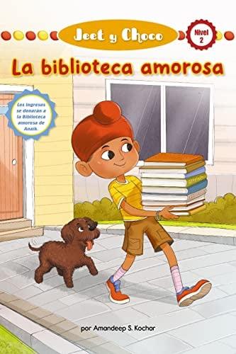La Biblioteca Amorosa (Jeet Y Choco, Paw Prints Readers, Nivel 2)