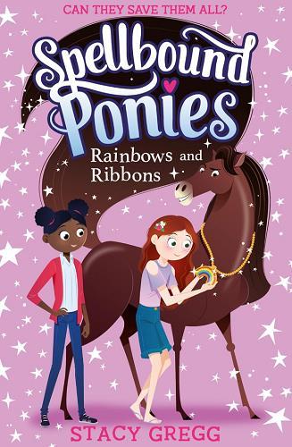 Rainbows and Ribbons (Spellbound Ponies, Bk. 5)
