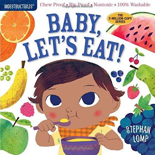 Baby, Let's Eat! (Indestructibles)