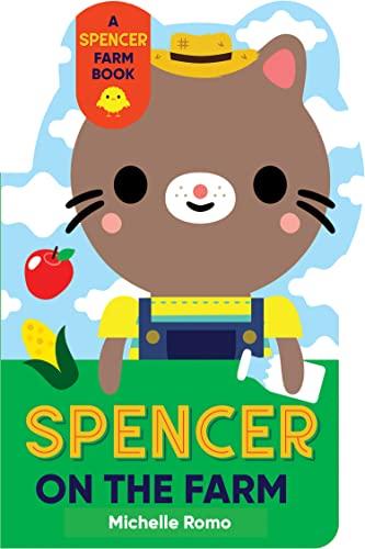 Spencer on the Farm (A Spencer Farm Book)