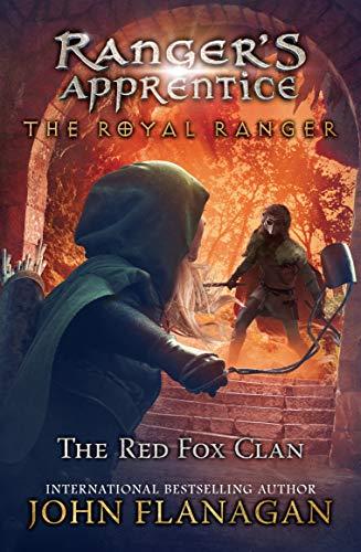 The Red Fox Clan (Ranger's Apprentice: The Royal Ranger, Bk. 2)