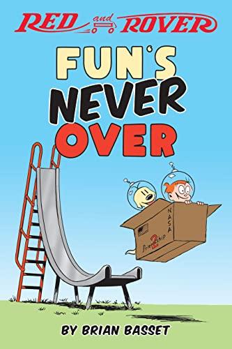 Fun's Never Over (Red and Rover, Volume 1)