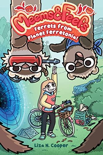 Ferrets From Planet Ferretonia! (Meems and Feefs, Volume 1)