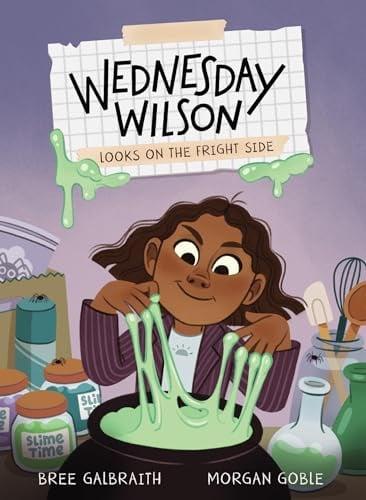 Wednesday Wilson Looks on the Fright Side (Wednesday Wilson, Bk. 4)