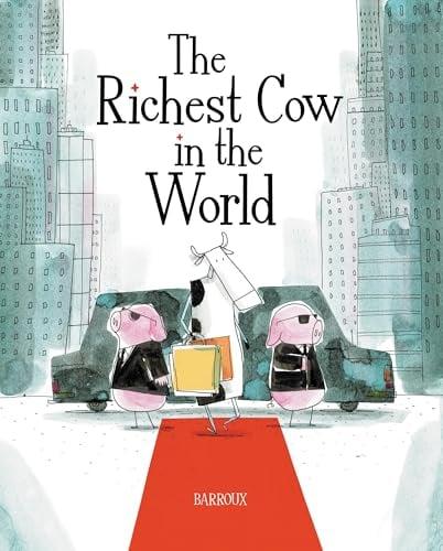 The Richest Cow in the World