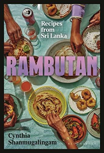 Rambutan: Recipes From Sri Lanka
