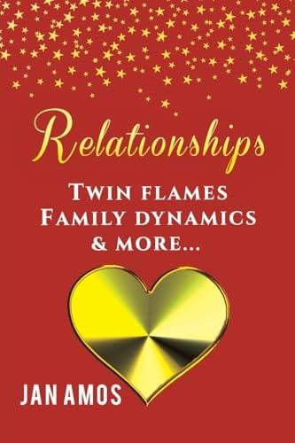 Relationships: Twin Flames, Family Dynamics & More...